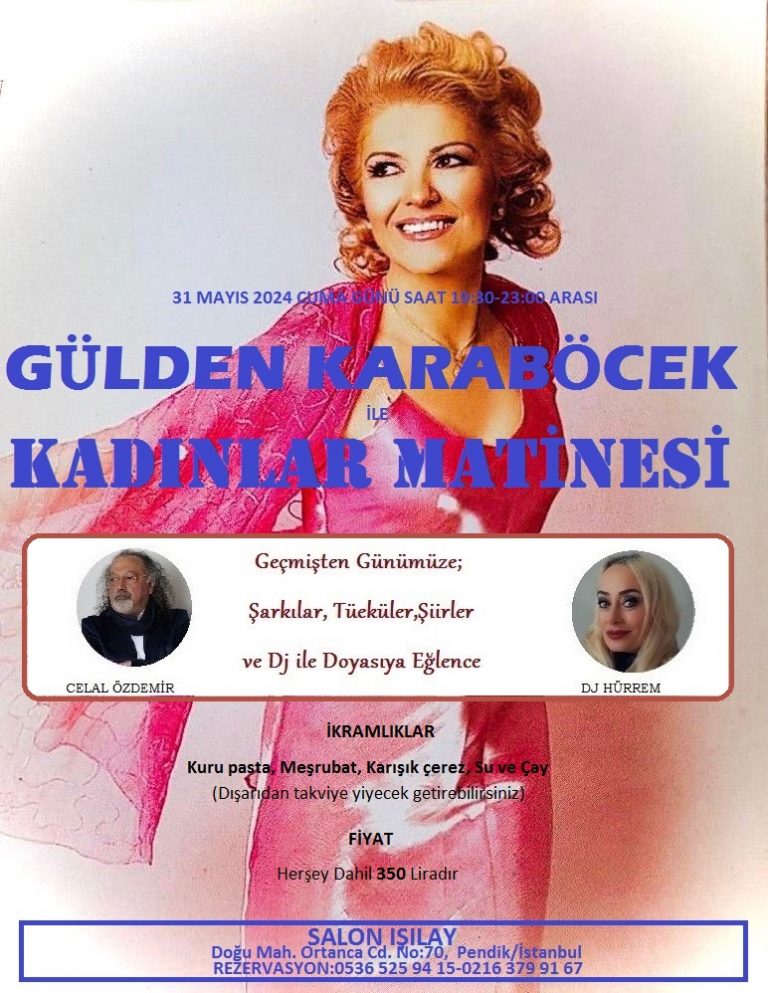 Gülden Karaböcek ile Kadınlar Matinesi